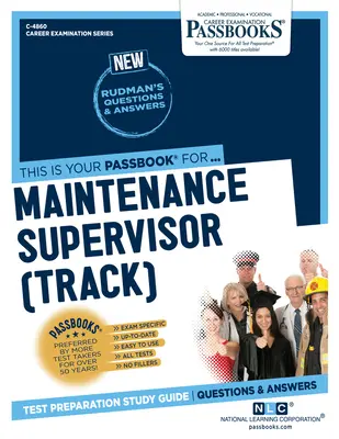 Supervisore di manutenzione (pista) (C-4860): Guida allo studio dei libretti - Maintenance Supervisor (Track) (C-4860): Passbooks Study Guide