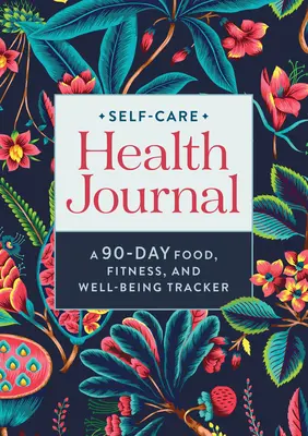 Diario della salute per la cura di sé: Un diario di 90 giorni su alimentazione, fitness e benessere - Self-Care Health Journal: A 90-Day Food, Fitness, and Well-Being Tracker