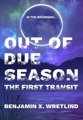 Fuori stagione: Il primo transito - Out of Due Season: The First Transit