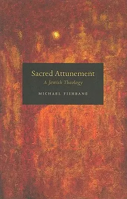 Sintonia sacra: Una teologia ebraica - Sacred Attunement: A Jewish Theology