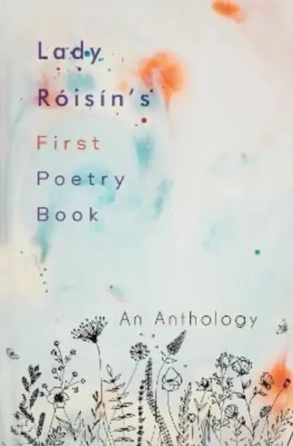 Il primo libro di poesie di Lady Roisin - Lady Roisin's First Poetry Book