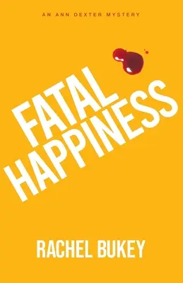 Felicità fatale - Fatal Happiness