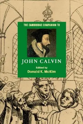 Il Cambridge Companion di Giovanni Calvino - The Cambridge Companion to John Calvin