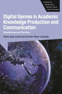 I generi digitali nella produzione e comunicazione della conoscenza accademica: Prospettive e pratiche - Digital Genres in Academic Knowledge Production and Communication: Perspectives and Practices