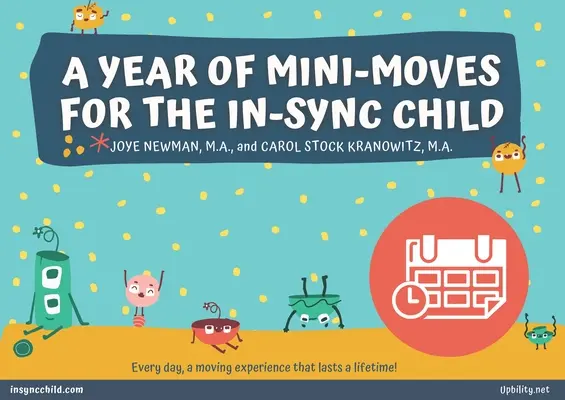 Un anno di mini-movimenti per un bambino in sincrono - A Year of Mini-Moves for the In-Sync Child