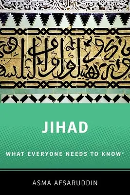 Jihad: Quello che tutti devono sapere: Quello che tutti devono sapere (R) - Jihad: What Everyone Needs to Know: What Everyone Needs to Know (R)