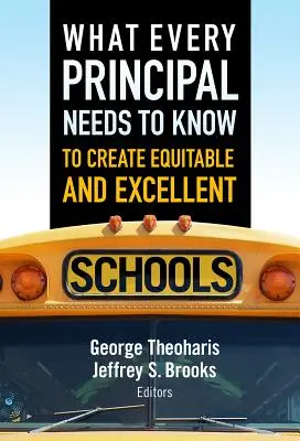 Ciò che ogni preside deve sapere per creare scuole eccellenti ed eque - What Every Principal Needs to Know to Create Equitable and Excellent Schools