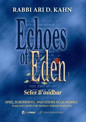 Echi dell'Eden: Sefer Bamdbar: Spie, sovversivi e altri furfanti - Echoes of Eden: Sefer Bamdbar: Spies, Subversives and Other Scoundrels
