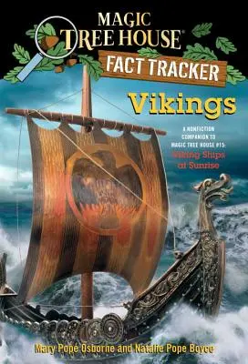 Vichinghi: Complemento saggistico a Magic Tree House #15: Navi vichinghe all'alba - Vikings: A Nonfiction Companion to Magic Tree House #15: Viking Ships at Sunrise