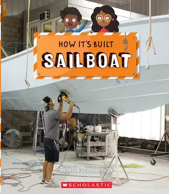 Barca a vela (Come si costruisce) - Sailboat (How It's Built)