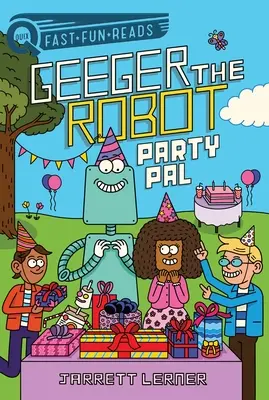 L'amico delle feste: Geeger il robot - Party Pal: Geeger the Robot