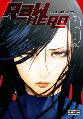 Eroe crudo, Vol. 6 - Raw Hero, Vol. 6