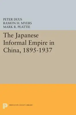 L'impero informale giapponese in Cina, 1895-1937 - The Japanese Informal Empire in China, 1895-1937