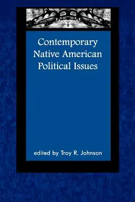 Questioni politiche dei nativi americani contemporanei - Contemporary Native American Political Issues