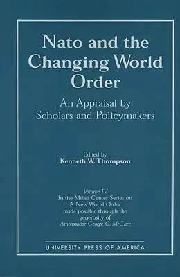 La NATO e il cambiamento dell'ordine mondiale: Una valutazione da parte di studiosi e politici - NATO and the Changing World Order: An Appraisal by Scholars and Policymakers