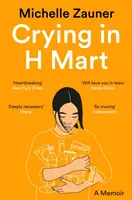 Piangere a H Mart - Crying in H Mart