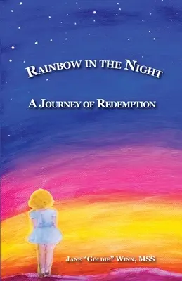RAINBOW IN THE NIGHT Un viaggio di redenzione - RAINBOW IN THE NIGHT A Journey of Redemption