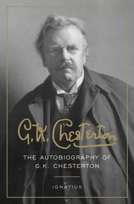 L'autobiografia di G. K. Chesterton - The Autobiography of G. K. Chesterton