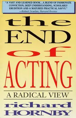 La fine della recitazione: Una visione radicale - The End of Acting: A Radical View