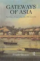 Le porte dell'Asia - Gateways Of Asia