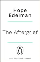 AfterGrief - Trovare un modo per vivere dopo la perdita - AfterGrief - Finding a Way to Live After Loss