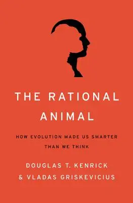 Animale razionale: come l'evoluzione ci ha reso più intelligenti di quanto pensiamo - Rational Animal: How Evolution Made Us Smarter Than We Think