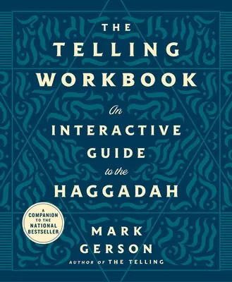 Il libro di lavoro sul racconto: Guida interattiva alla Haggadah - The Telling Workbook: An Interactive Guide to the Haggadah
