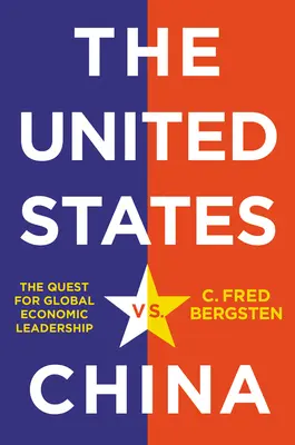 Gli Stati Uniti contro la Cina: La ricerca della leadership economica globale - The United States vs. China: The Quest for Global Economic Leadership
