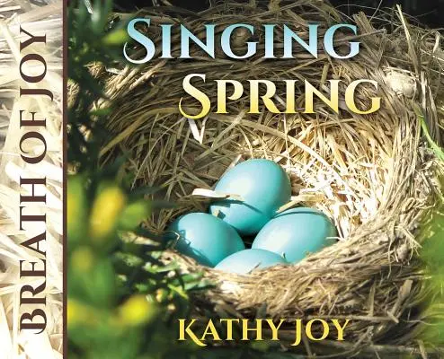 Il respiro della gioia: Canto di primavera - Breath of Joy: Singing Spring