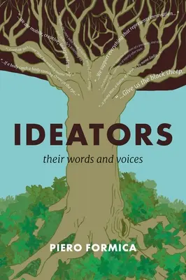Ideatori: Le loro parole e le loro voci - Ideators: Their Words and Voices