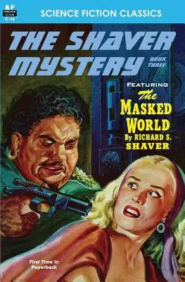 Il mistero Shaver, libro terzo - Shaver Mystery, The, Book Three