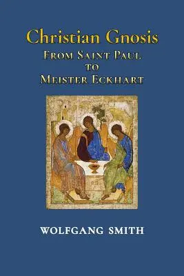 Gnosi cristiana: Da San Paolo a Meister Eckhart - Christian Gnosis: From Saint Paul to Meister Eckhart