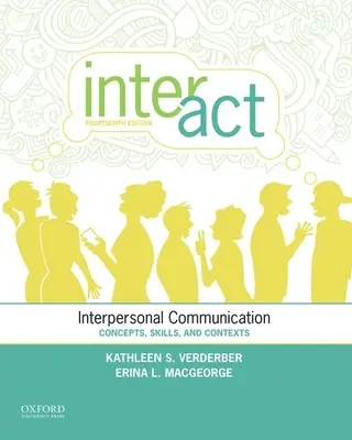 Inter-ACT: Comunicazione interpersonale: Concetti, abilità e contesti - Inter-ACT: Interpersonal Communication: Concepts, Skills, and Contexts