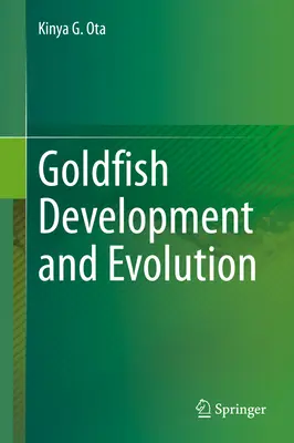 Sviluppo ed evoluzione del pesce rosso - Goldfish Development and Evolution