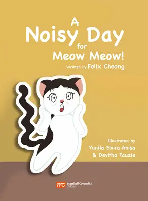 Una giornata rumorosa per Meow Meow - A Noisy Day for Meow Meow