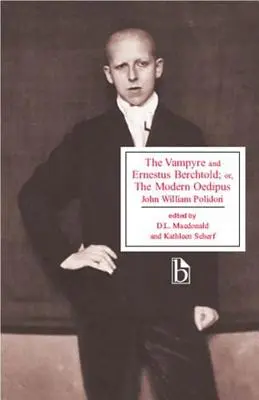 Il vampiro e Ernestus Berchtold; o, l'Edipo moderno - The Vampyre and Ernestus Berchtold; Or, the Modern Oedipus