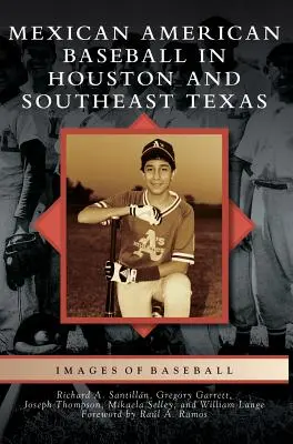 Baseball messicano-americano a Houston e nel Texas sud-orientale - Mexican American Baseball in Houston and Southeast Texas