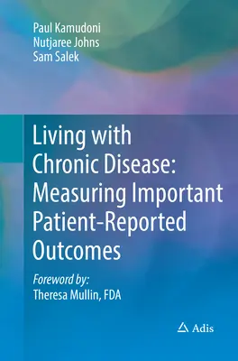 Vivere con una malattia cronica: Misurare gli esiti importanti riferiti dal paziente - Living with Chronic Disease: Measuring Important Patient-Reported Outcomes