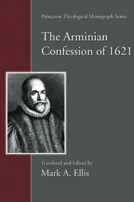 Confessione arminiana del 1621 - Arminian Confession of 1621