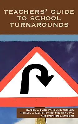Guida degli insegnanti alle ristrutturazioni scolastiche - Teachers' Guide to School Turnarounds