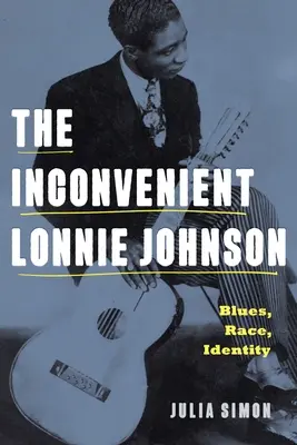 Lo scomodo Lonnie Johnson - The Inconvenient Lonnie Johnson