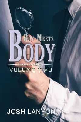 Il ragazzo incontra il corpo: Volume 2 - Boy Meets Body: Volume 2