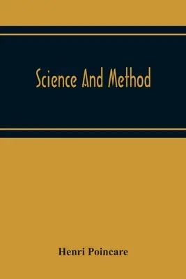 Scienza e metodo - Science And Method
