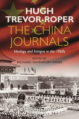 I Diari della Cina: Ideologia e intrigo negli anni '60 - The China Journals: Ideology and Intrigue in the 1960s