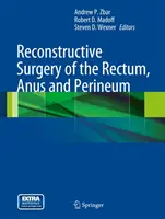 Chirurgia ricostruttiva del retto, dell'ano e del perineo - Reconstructive Surgery of the Rectum, Anus and Perineum