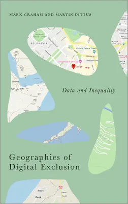 Geografie dell'esclusione digitale: Dati e disuguaglianze - Geographies of Digital Exclusion: Data and Inequality
