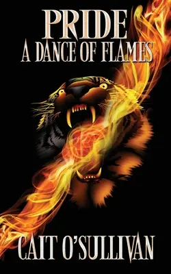 Orgoglio, una danza di fiamme - Pride, A Dance of Flames