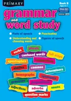 Grammatica primaria e studio delle parole - Parti del discorso, punteggiatura, comprensione e scelta delle parole, figure del discorso - Primary Grammar and Word Study - Parts of Speech, Punctuation, Understanding and Choosing Words, Figures of Speech