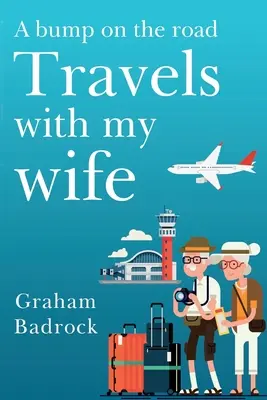 Un ostacolo sulla strada; Viaggio con mia moglie - A Bump on the Road; Travels With My Wife