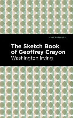 Il libro di schizzi di Geoffrey Crayon - The Sketch-Book of Geoffrey Crayon